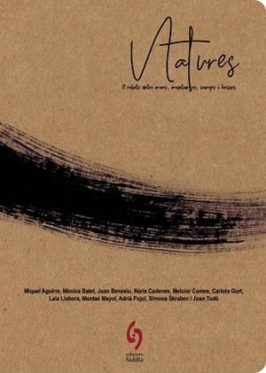 NATURES | 9788412224078 | AGUIRRE, MIQUEL/BATET, MÒNICA/BENESIU, JOAN/CADENES, NÚRIA/COMES, MELCIOR/GURT, CARLOTA/LLOBERA, LAI | Llibreria Aqualata | Comprar libros en catalán y castellano online | Comprar libros Igualada