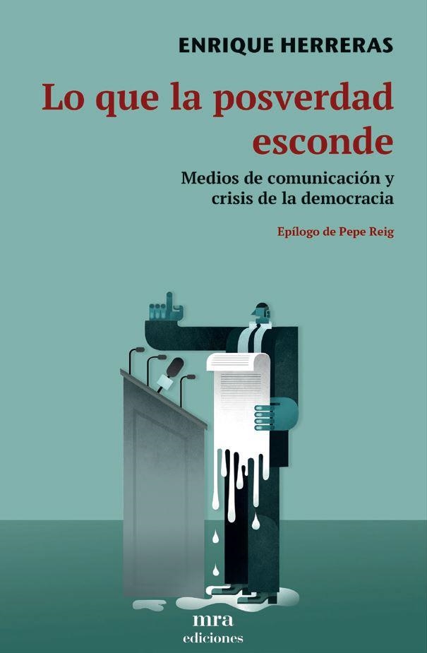 LO QUE LA POSVERDAD ESCONDE | 9788496504417 | HERRERAS, ENRIQUE | Llibreria Aqualata | Comprar libros en catalán y castellano online | Comprar libros Igualada