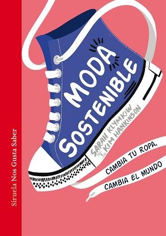 MODA SOSTENIBLE | 9788418436994 | KLYMKIW, SARAH / HANKINSON, KIM | Llibreria Aqualata | Comprar libros en catalán y castellano online | Comprar libros Igualada