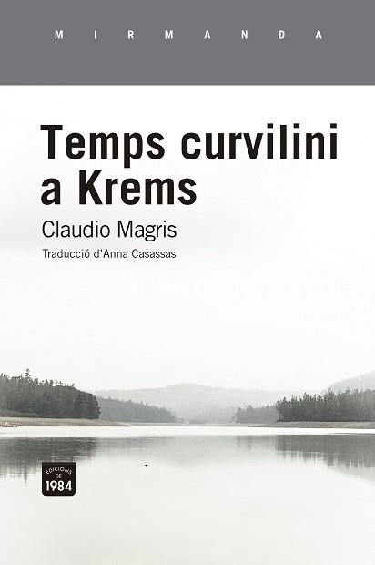 TEMPS CURVILINI A KREMS | 9788416987962 | MAGRIS, CLAUDIO | Llibreria Aqualata | Comprar llibres en català i castellà online | Comprar llibres Igualada