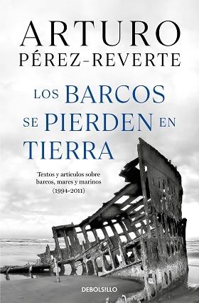 BARCOS SE PIERDEN EN TIERRA, LOS | 9788466360104 | PÉREZ-REVERTE, ARTURO | Llibreria Aqualata | Comprar llibres en català i castellà online | Comprar llibres Igualada