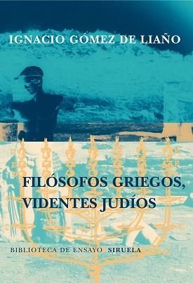 FILOSOFOS GRIEGOS (SERIE MAYOR BBTCA ENSAYO 14) | 9788478445011 | GOMEZ DE LIAÑO, IGNACIO | Llibreria Aqualata | Comprar libros en catalán y castellano online | Comprar libros Igualada