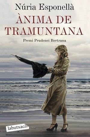 ÀNIMA DE TRAMUNTANA | 9788418572463 | ESPONELLÀ, NÚRIA | Llibreria Aqualata | Comprar libros en catalán y castellano online | Comprar libros Igualada