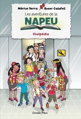 AVENTURES DE LA NAPEU 4, LES. KIWIPÈDIA | 9788418443855 | SERRA, MÀRIUS / CALAFELL, ROSER | Llibreria Aqualata | Comprar libros en catalán y castellano online | Comprar libros Igualada