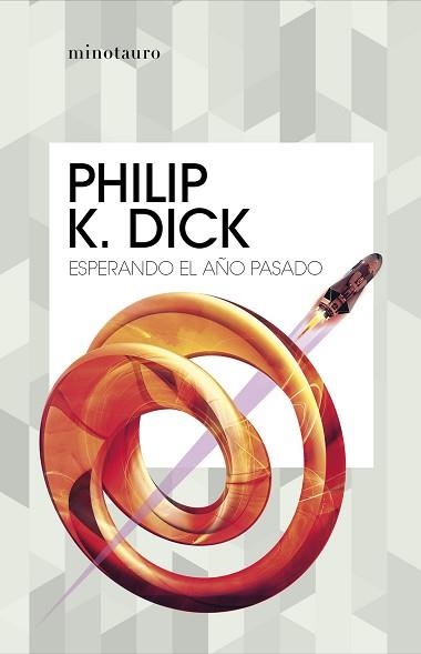 ESPERANDO EL AÑO PASADO | 9788445007426 | DICK, PHILIP K. | Llibreria Aqualata | Comprar libros en catalán y castellano online | Comprar libros Igualada