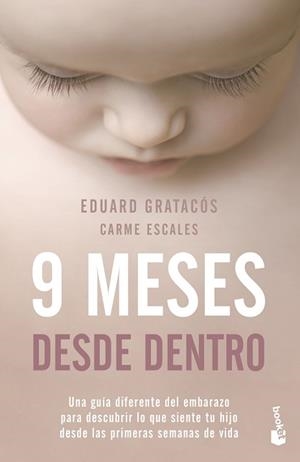 9 MESES DESDE DENTRO | 9788408246565 | GRATACÓS SOLSONA, EDUARD | Llibreria Aqualata | Comprar libros en catalán y castellano online | Comprar libros Igualada