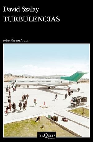 TURBULENCIAS | 9788411070010 | SZALAY, DAVID | Llibreria Aqualata | Comprar libros en catalán y castellano online | Comprar libros Igualada