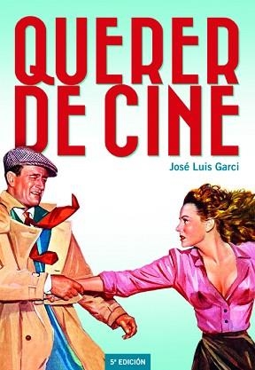 QUERER DE CINE | 9788418181078 | GARCI, JOSÉ LUIS | Llibreria Aqualata | Comprar llibres en català i castellà online | Comprar llibres Igualada