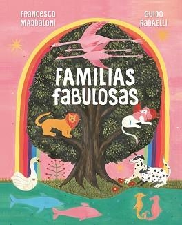 FAMILIAS FABULOSAS | 9788418538483 | MADDALONI, FRANCESCO / RADAELLI, GUIDO | Llibreria Aqualata | Comprar libros en catalán y castellano online | Comprar libros Igualada
