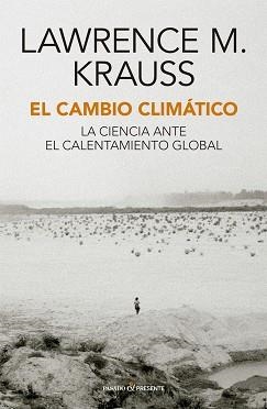 CAMBIO CLIMÁTICO, EL | 9788412288896 | KRAUSS, LAWRENCE M. | Llibreria Aqualata | Comprar libros en catalán y castellano online | Comprar libros Igualada