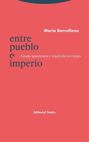 ENTRE PUEBLO E IMPERIO | 9788413640228 | BARCELLONA, MARIO | Llibreria Aqualata | Comprar llibres en català i castellà online | Comprar llibres Igualada