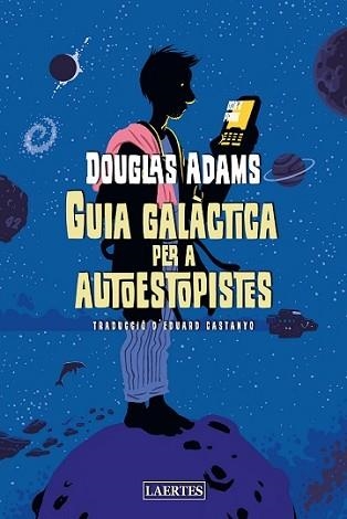 GUIA GALÀCTICA PER A AUTOESTOPISTES | 9788418292453 | ADAMS, DOUGLAS | Llibreria Aqualata | Comprar libros en catalán y castellano online | Comprar libros Igualada
