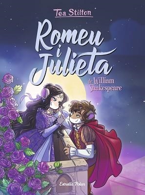 ROMEU I JULIETA (TEA STILTON) | 9788418134821 | STILTON, TEA | Llibreria Aqualata | Comprar libros en catalán y castellano online | Comprar libros Igualada