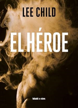 HÉROE, EL | 9788412327083 | CHILD, LEE | Llibreria Aqualata | Comprar libros en catalán y castellano online | Comprar libros Igualada