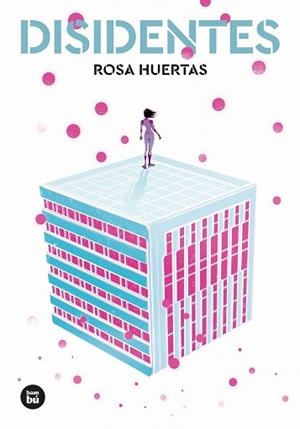 DISIDENTES | 9788483437988 | HUERTAS, ROSA | Llibreria Aqualata | Comprar llibres en català i castellà online | Comprar llibres Igualada