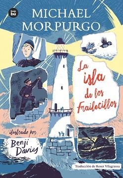 ISLA DE LOS FRAILECILLOS, LA | 9788483437964 | MORPURGO, MICHAEL | Llibreria Aqualata | Comprar libros en catalán y castellano online | Comprar libros Igualada