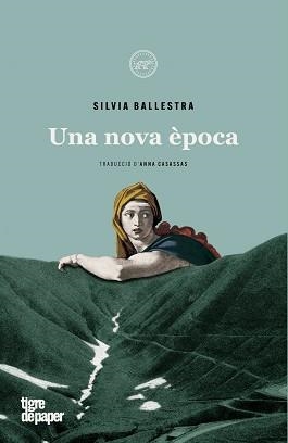 UNA NOVA ÈPOCA | 9788418705090 | BALLESTRA, SILVIA | Llibreria Aqualata | Comprar libros en catalán y castellano online | Comprar libros Igualada