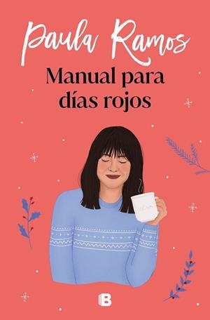 MANUAL PARA DÍAS ROJOS | 9788466668521 | RAMOS, PAULA | Llibreria Aqualata | Comprar libros en catalán y castellano online | Comprar libros Igualada