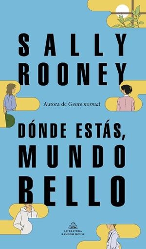DÓNDE ESTÁS, MUNDO BELLO | 9788439739234 | ROONEY, SALLY | Llibreria Aqualata | Comprar libros en catalán y castellano online | Comprar libros Igualada