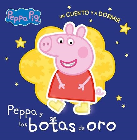 BOTAS DE ORO, LAS (PEPPA PIG. UN CUENTO Y A DORMIR) | 9788448858377 | Llibreria Aqualata | Comprar libros en catalán y castellano online | Comprar libros Igualada