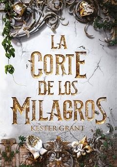 CORTE DE LOS MILAGROS, LA | 9788420487632 | GRANT, KIT | Llibreria Aqualata | Comprar llibres en català i castellà online | Comprar llibres Igualada