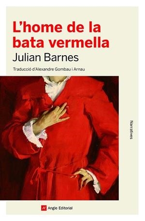 HOME DE LA BATA VERMELLA, L' | 9788418197444 | BARNES, JULIAN | Llibreria Aqualata | Comprar libros en catalán y castellano online | Comprar libros Igualada