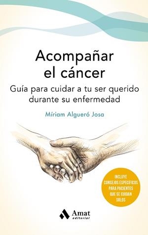 ACOMPAÑAR EL CANCER | 9788497355162 | ALGUERÓ JOSA, MÍRIAM | Llibreria Aqualata | Comprar libros en catalán y castellano online | Comprar libros Igualada