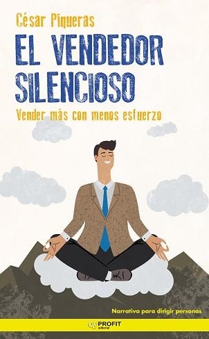 VENDEDOR SILENCIOSO, EL | 9788418464232 | PIQUERAS GÓMEZ DE ALBACETE, CÉSAR | Llibreria Aqualata | Comprar libros en catalán y castellano online | Comprar libros Igualada