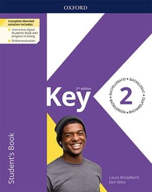 KEY TO BACHILLERATO 2. STUDENT'S BOOK. 2 EDITION | 9780194832588 | BROADBENT, LAURA / WETZ, BEN | Llibreria Aqualata | Comprar libros en catalán y castellano online | Comprar libros Igualada