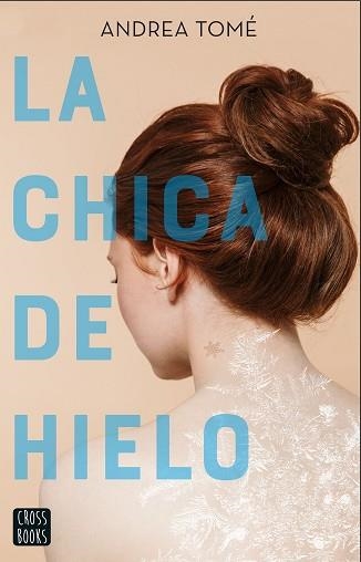 CHICA DE HIELO, LA | 9788408230946 | TOMÉ, ANDREA | Llibreria Aqualata | Comprar libros en catalán y castellano online | Comprar libros Igualada