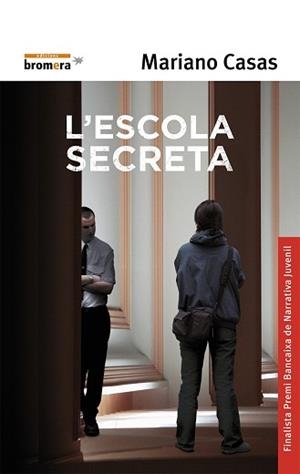 ESCOLA SECRETA, L' (ESPURNA 67) | 9788476608319 | CASAS, MARIANO | Llibreria Aqualata | Comprar llibres en català i castellà online | Comprar llibres Igualada
