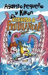 REGRESO A FRUTILANDIA | 9788427048836 | AGAIPTO PEQUEÑO / KIRON | Llibreria Aqualata | Comprar libros en catalán y castellano online | Comprar libros Igualada