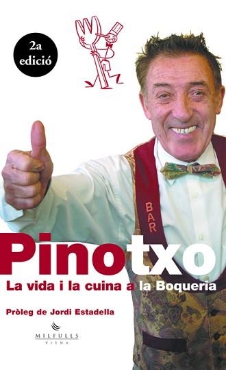 PINOTXO. LA VIDA I LA CUINA A LA BOQUERIA | 9788483302668 | Llibreria Aqualata | Comprar llibres en català i castellà online | Comprar llibres Igualada