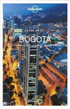 BOGOTÁ, LO MEJOR DE (LONELY PLANET 2021) | 9788408242321 | Llibreria Aqualata | Comprar libros en catalán y castellano online | Comprar libros Igualada