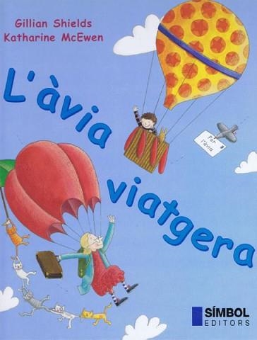 AVIA VIATGERA, L' | 9788495987167 | MCEWEN, KATHARINE / SHIELDS, GILLIAN | Llibreria Aqualata | Comprar libros en catalán y castellano online | Comprar libros Igualada