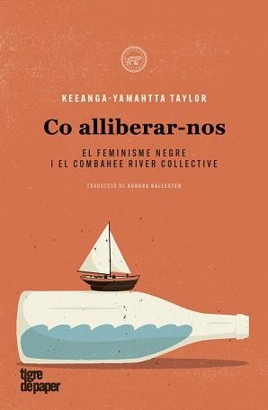 COM ALLIBERAR-NOS | 9788418705113 | TAYLOR, KEEANGA-YAMAHTTA | Llibreria Aqualata | Comprar libros en catalán y castellano online | Comprar libros Igualada