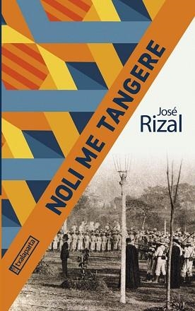 NOLI ME TANGERE | 9788418252679 | RIZAL, JOSÉ | Llibreria Aqualata | Comprar libros en catalán y castellano online | Comprar libros Igualada