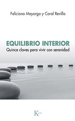 EQUILIBRIO INTERIOR | 9788499889078 | MAYORGA TARRIÑO, FELICIANO / REVILLA MIGUEL, CORAL | Llibreria Aqualata | Comprar libros en catalán y castellano online | Comprar libros Igualada