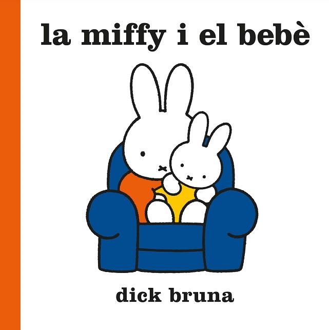 MIFFY I EL BEBÈ, LA | 9788412368543 | BRUNA, DICK | Llibreria Aqualata | Comprar libros en catalán y castellano online | Comprar libros Igualada