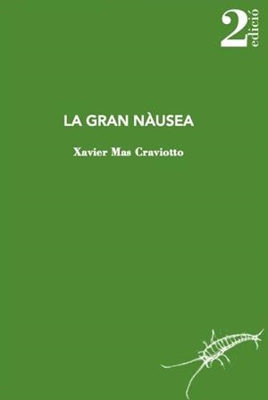 GRAN NÀUSEA, LA | 9788412328967 | MAS CRAVIOTTO, XAVIER | Llibreria Aqualata | Comprar libros en catalán y castellano online | Comprar libros Igualada