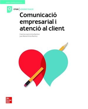COMUNICACIO EMPRESARIAL Y ATENCIO AL CLIENT. GRAU MITJA | 9788448624088 | ARIZA, F.J.; AR | Llibreria Aqualata | Comprar llibres en català i castellà online | Comprar llibres Igualada