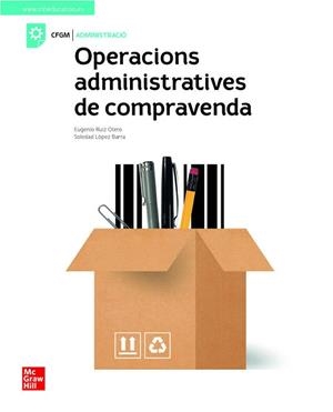 OPERACIONS ADMINISTRATIVES DE COMPRAVENDA. GRAU MIG LA | 9788448622374 | RUIZ OTERO, EUG | Llibreria Aqualata | Comprar llibres en català i castellà online | Comprar llibres Igualada