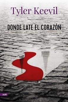 DONDE LATE EL CORAZÓN | 9788413624723 | KEEVIL, TYLER | Llibreria Aqualata | Comprar libros en catalán y castellano online | Comprar libros Igualada