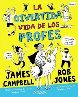 DIVERTIDA VIDA DE LOS PROFES, LA | 9788469888698 | CAMPBELL, JAMES | Llibreria Aqualata | Comprar libros en catalán y castellano online | Comprar libros Igualada