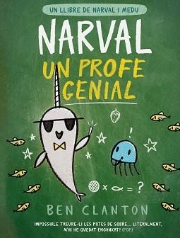 NARVAL 6. NARVAL, UN PROFE GENIAL | 9788426147363 | CLANTON, BEN | Llibreria Aqualata | Comprar libros en catalán y castellano online | Comprar libros Igualada