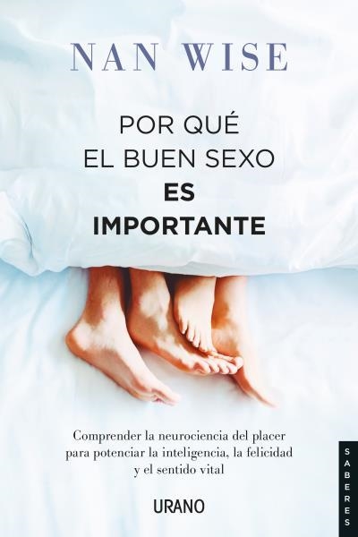 POR QUÉ EL BUEN SEXO ES IMPORTANTE | 9788417694296 | WISE, NAN | Llibreria Aqualata | Comprar libros en catalán y castellano online | Comprar libros Igualada