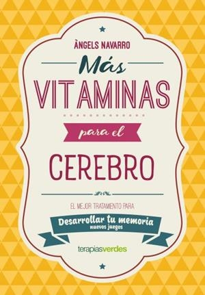 MÁS VITAMINAS PARA EL CEREBRO: MEMORIA | 9788416972845 | NAVARRO SIMÓN, ÀNGELS | Llibreria Aqualata | Comprar llibres en català i castellà online | Comprar llibres Igualada