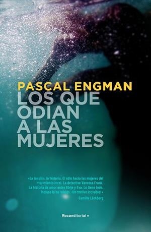 QUE ODIAN A LAS MUJERES, LOS  (SERIE VANESSA FRANK 2) | 9788418417443 | ENGMAN, PASCAL | Llibreria Aqualata | Comprar llibres en català i castellà online | Comprar llibres Igualada