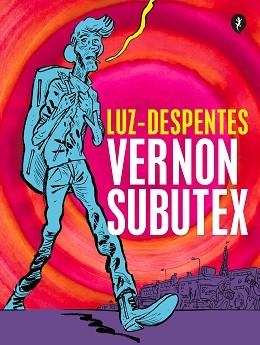 VERNON SUBUTEX. PRIMERA PARTE (ED. GRÁFICA) | 9788418347818 | DESPENTES, VIRGINIE / LUZ | Llibreria Aqualata | Comprar libros en catalán y castellano online | Comprar libros Igualada