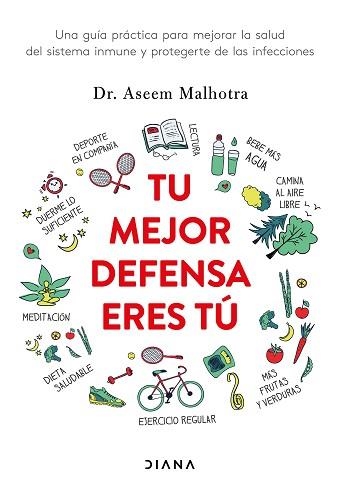 TU MEJOR DEFENSA ERES TÚ | 9788418118685 | MALHOTRA, DR. ASEEM  | Llibreria Aqualata | Comprar libros en catalán y castellano online | Comprar libros Igualada
